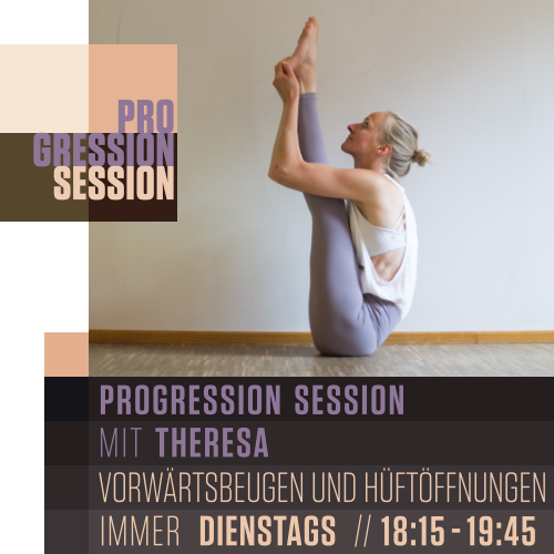 PROGRESSION SESSION mit Theresa Dienstags